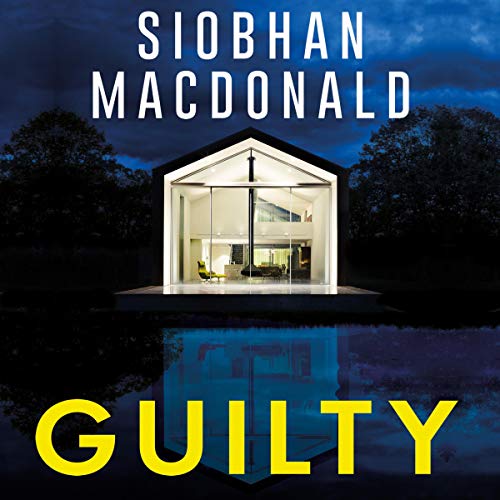 Guilty Audiobook By Siobhan MacDonald cover art