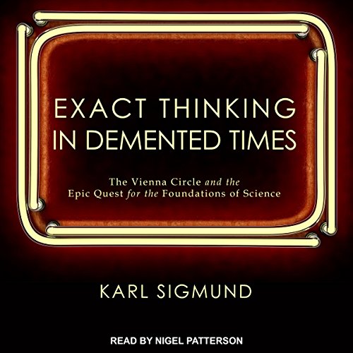 Exact Thinking in Demented Times Audiolibro Por Karl Sigmund arte de portada