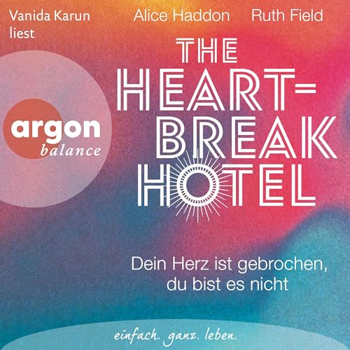 The Heartbreak Hotel (German edition) Audiobook By Alice Haddon, Ruth Field, Sabine Längsfeld - Übersetzer cover ar