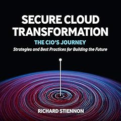 Secure Cloud Transformation: The CIO'S Journey cover art