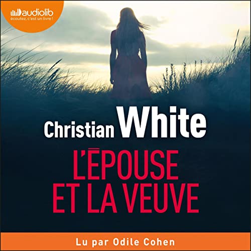 L'Épouse et la veuve Audiolibro Por Christian White arte de portada