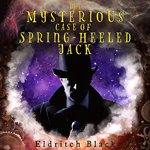 The Mysterious Case of Spring-Heeled Jack Audiolivro Por Eldritch Black capa