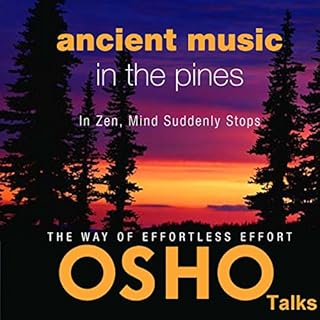 Ancient Music in the Pines Audiobook By OSHO cover art