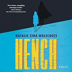 Hench Audiolibro Por Natalie Zina Walschots arte de portada