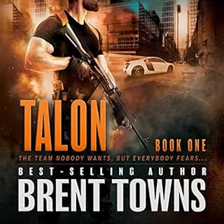 Talon, Book One Audiobook By Brent Towns cover art