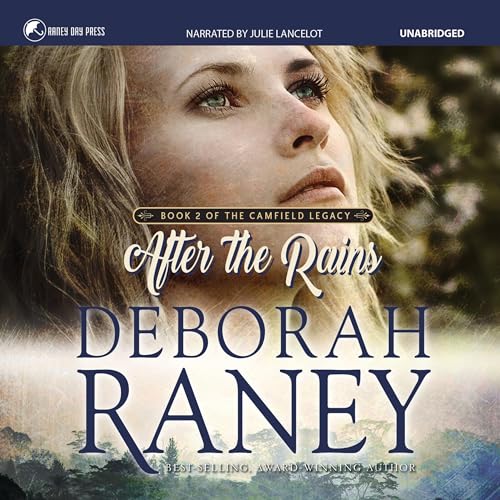 After the Rains Audiobook By Deborah Raney cover art