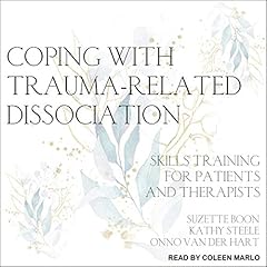 Coping with Trauma-Related Dissociation cover art