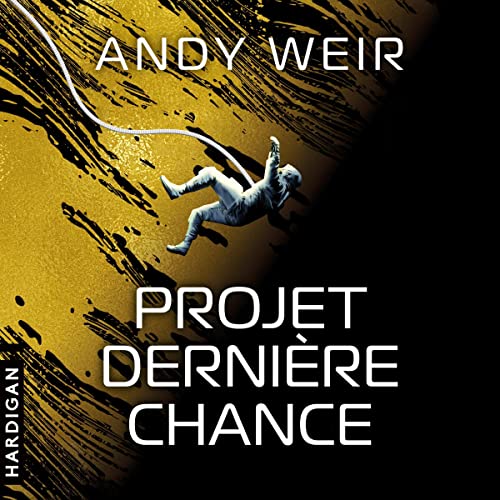 Projet Dernière chance Audiolivro Por Andy Weir capa