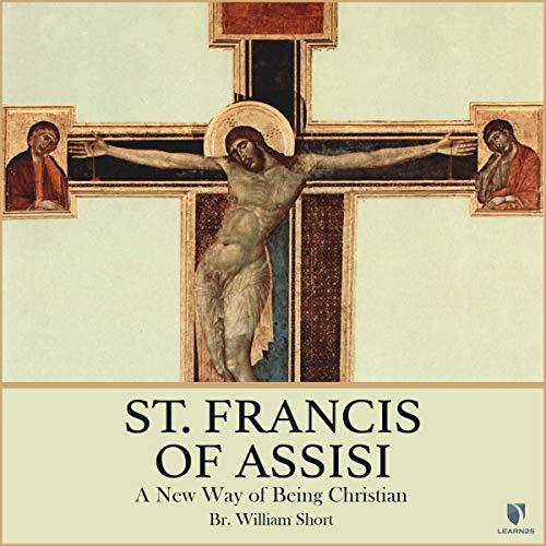 St. Francis of Assisi: A New Way of Being Christian Audiolibro Por William Short arte de portada