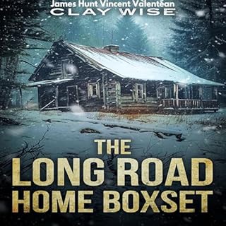 The Long Road Home Boxset Audiobook By Clay Wise, James Hunt, Vincent Valentean cover art