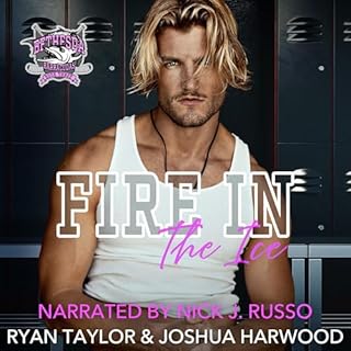 Fire in the Ice Audiobook By Ryan Taylor, Joshua Harwood cover art