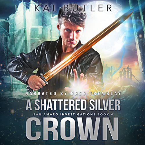 A Shattered Silver Crown Audiobook By Kai Butler cover art