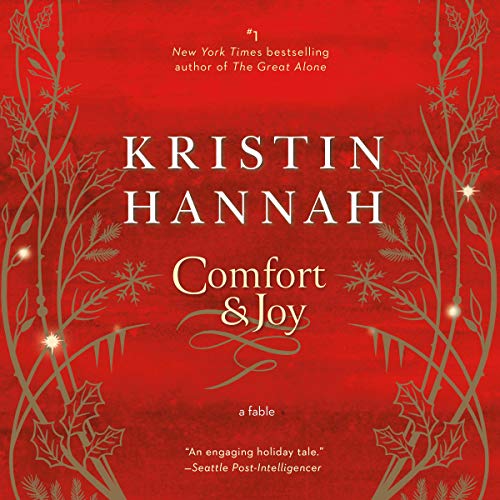 Comfort & Joy Audiolibro Por Kristin Hannah arte de portada