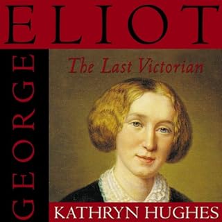 George Eliot Audiolibro Por Kathryn Hughes arte de portada