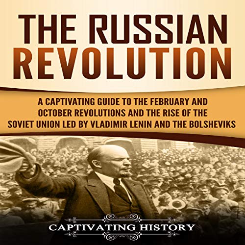 The Russian Revolution Audiolibro Por Captivating History arte de portada