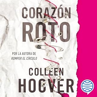 Corazón roto Audiolibro Por Colleen Hoover, Lara Agnelli - Traductor arte de portada