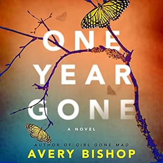 One Year Gone Audiobook By Avery Bishop cover art