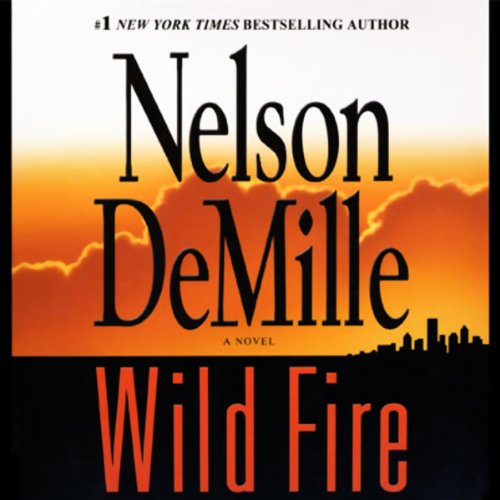 Wild Fire Audiolibro Por Nelson DeMille arte de portada