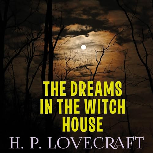 The Dreams in the Witch House cover art