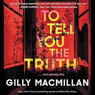 To Tell You the Truth Audiobook By Gilly Macmillan cover art