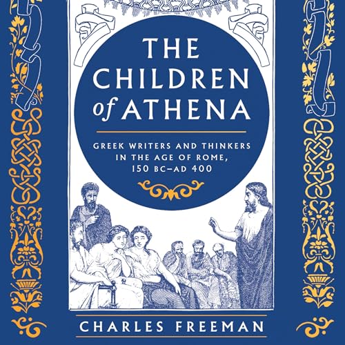 The Children of Athena Audiolibro Por Charles Freeman arte de portada