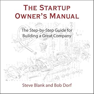 The Startup Owner's Manual Audiobook By Steve Blank, Bob Dorf cover art