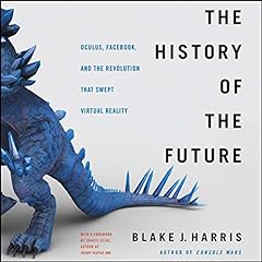 The History of the Future Audiobook By Blake J. Harris cover art