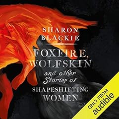 Foxfire, Wolfskin and Other Stories of Shapeshifting Women cover art