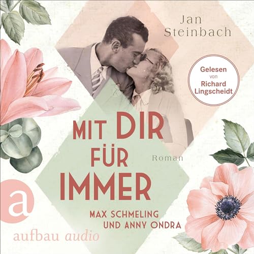 Mit dir für immer - Max Schmeling und Anny Ondra cover art