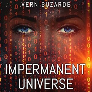 Impermanent Universe Audiobook By Vern Buzarde cover art