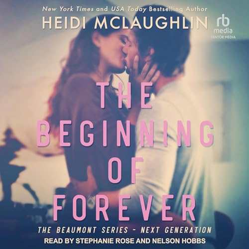 The Beginning of Forever Audiolibro Por Heidi McLaughlin arte de portada