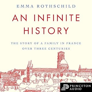 An Infinite History Audiobook By Emma Rothschild cover art