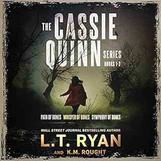 The Cassie Quinn Series: Books 1-3 Audiolibro Por L.T. Ryan, K.M. Rought arte de portada