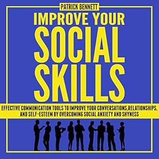 Improve Your Social Skills Audiolibro Por Patrick Bennett arte de portada