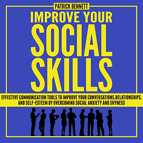 Improve Your Social Skills Audiolibro Por Patrick Bennett arte de portada