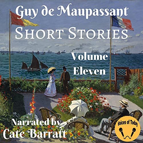 The Complete Original Short Stories Volume XI Audiolibro Por Guy de Maupassant arte de portada