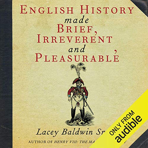 Couverture de English History Made Brief, Irreverent, and Pleasurable