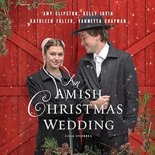 An Amish Christmas Wedding Audiobook By Amy Clipston, Kelly Irvin, Vannetta Chapman, Kathleen Fuller cover art