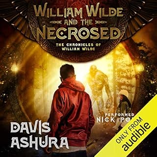 William Wilde and the Necrosed Audiobook By Davis Ashura cover art