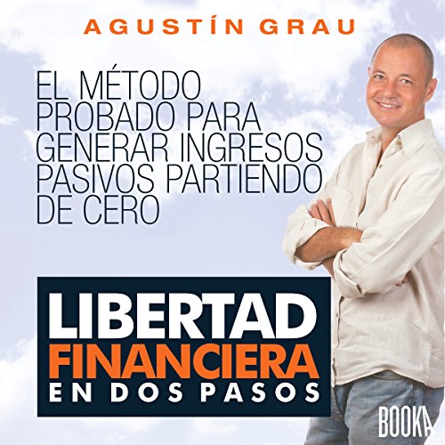 Libertad Financiera En Dos Pasos [Financial Freedom in Two Steps] cover art