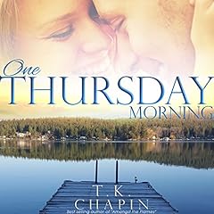 One Thursday Morning Audiobook By T.K. Chapin cover art