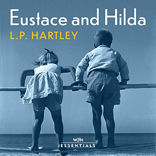 Eustace and Hilda Audiobook By L. P. Hartley cover art