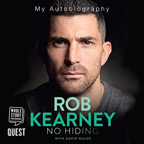 Rob Kearney: No Hiding Audiobook By David Walsh, Rob Kearney cover art