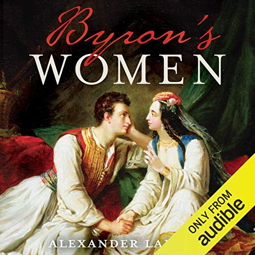 Byron's Women Audiolivro Por Alexander Larman capa