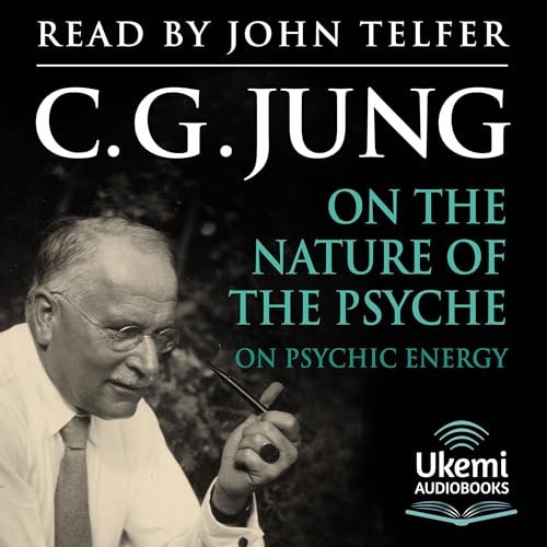 On the Nature of the Psyche Audiobook By C. G. Jung cover art