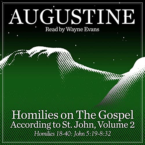 Homilies on the Gospel According to St. John Volume 2 cover art