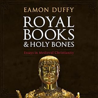 Royal Books and Holy Bones Audiolibro Por Eamon Duffy arte de portada