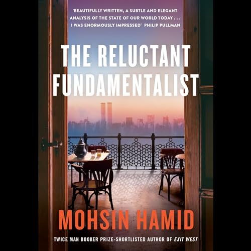 The Reluctant Fundamentalist Audiobook By Mohsin Hamid cover art