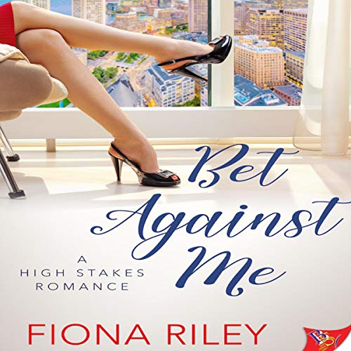 Bet Against Me Audiolibro Por Fiona Riley arte de portada