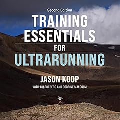 Training Essentials for Ultrarunning: Second Edition cover art